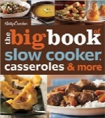 کتاب بزرگ آشپزی بتی کروکرBetty Crocker The Big Book of Slow Cooker, Casseroles & More