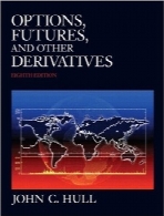 گزینه‌ها، معاملات سلف و دیگر مشتقاتOptions, Futures, and Other Derivatives (8th Edition)