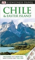 راهنمای سفر شیلی و جزیره ایسترChile & Easter Island