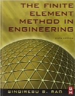 روش المان محدود در مهندسی؛ ویرایش پنجمThe Finite Element Method in Engineering, Fifth Edition
