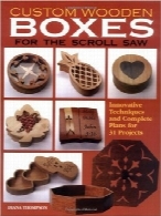 ساخت جعبه‌های چوبی رایج با اره مویی برقیCustom Wooden Boxes for the Scroll Saw