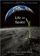 حیات در کیهانLife in Space: Astrobiology for Everyone