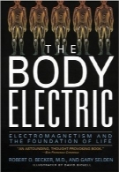الکتریک بدنThe Body Electric: Electromagnetism And The Foundation Of Life