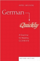یادگیری سریع زبان آلمانیGerman Quickly: A Grammar for Reading German