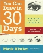 یادگیری طراحی در 30 روزYou Can Draw in 30 Days: The Fun, Easy Way to Learn to Draw in One Month or Less