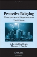 رله‌های حفاظتی؛ اصول و کاربردهاProtective Relaying: Principles and Applications, Third Edition
