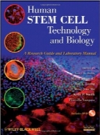 فناوری و بیولوژی سلول‌های بنیادی انسانHuman Stem Cell Technology and Biology: A Research Guide and Laboratory Manual
