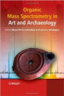 طیف‌سنجی جرمی ارگانیک در هنر و باستان‌شناسیOrganic Mass Spectrometry in Art and Archaeology