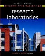 اصول اولیه انواع ساختمان برای آزمایشگاه‌های پژوهشیBuilding Type Basics for Research Laboratories