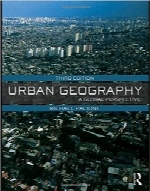 جغرافیای شهری؛ چشم‌اندازی کلیUrban Geography: A Global Perspective