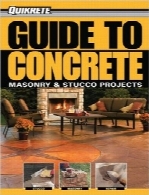 راهنمای بتون؛ پروژه‌های بنایی و گچ‌کاریGuide to Concrete: Masonry & Stucco Projects