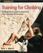 آموزش صخره‌نوردی؛ راهنمای صریح برای بهبود کارآیی صخره‌نوردی شماTraining for Climbing: The Definitive Guide to Improving Your Climbing Performance