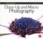 عکاسی ماکرو و نمای نزدیکFocus On Close-Up and Macro Photography