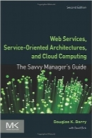 خدمات وب، معماری‌های سرویس‌گرا و پردازش ابریWeb Services, Service-Oriented Architectures, and Cloud Computing