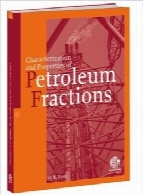 خصوصیات و ویژگی‌های اجزای نفتCharacterization and Properties of Petroleum Fractions