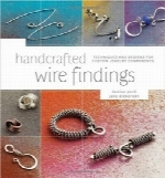 یافته‌های صنایع سیمی؛ تکنیک‌ها و طرح‌ها برای قطعات جواهر سفارشیHandcrafted Wire Findings: Techniques and Designs for Custom Jewelry Components