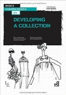 اصول طراحی مد؛ توسعه یک مجموعهBasics Fashion Design 04: Developing a Collection