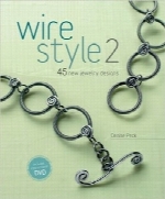 سبک سیمی 2؛ 45 طرح جواهرسازی جدیدWire Style 2: 45 New Jewelry Designs