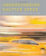 درک سرعت شاترUnderstanding Shutter Speed: Creative Action and Low-Light Photography Beyond 1/125 Second