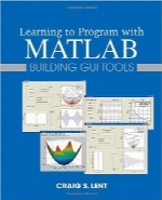 آموزش برنامه‌نویسی با MATLAB؛ ساخت ابزارهای رابط کاربری گرافیکیLearning to Program with MATLAB: Building GUI Tools