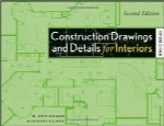 طراحی و جزئیات ساخت و ساز برای فضا‌های داخلیConstruction Drawings and Details for Interiors: Basic Skills, 2nd Edition
