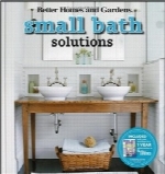 راه‌حل‌های حمام کوچکSmall Bath Solutions (Better Homes & Gardens Decorating)