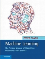 یادگیری ماشینیMachine Learning: The Art and Science of Algorithms that Make Sense of Data