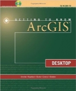 آشنا‌یی با نرم‌افزار ArcGIS DesktopGetting to Know ArcGIS Desktop