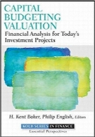 ارزیابی بودجه‌بندی سرمایهCapital Budgeting Valuation: Financial Analysis for Today’s Investment Projects (Robert W. Kolb Series)