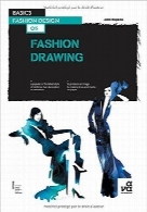 مبانی طراحی مدBasics Fashion Design 05: Fashion Drawing