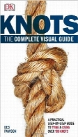 راهنمای کاملا تصویری گره‌هاKnots: The Complete Visual Guide