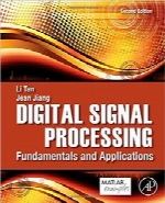 پردازش سیگنال دیجیتال؛ اصول و کاربردهاDigital Signal Processing, Second Edition: Fundamentals and Applications