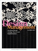 مدیریت طراحی؛ مدیریت استراتژی، فرآیند و پیاده‌سازی طراحیDesign Management: Managing Design Strategy, Process and Implementation (Required Reading Range)