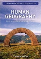 جغرافیای انسانی Wiley BlackwellThe Wiley-Blackwell Companion to Human Geography (Blackwell Companions to Geography)