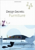 اسرار طراحی؛ وسایل خانهDesign Secrets: Furniture: 50 Real-Life Projects Uncovered