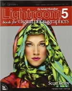 کتاب 5  Adobe Photoshop Lightroom برای عکاسان دیجیتالThe Adobe Photoshop Lightroom 5 Book for Digital Photographers (Voices That Matter)