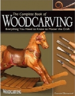کتاب کامل منبت‌کاریThe Complete Book of Woodcarving: Everything You Need to Know to Master the Craft