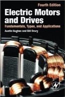 موتورها و درایوهای الکتریکیElectric Motors and Drives: Fundamentals, Types and Applications, 4th Edition