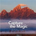 عکاسی جادوییCapture the Magic: Train Your Eye, Improve Your Photographic Composition