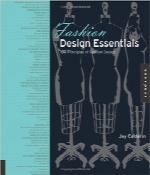 ملزومات طراحی مدFashion Design Essentials: 100 Principles of Fashion Design (Essential Design Handbooks)