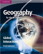 جغرافی برای تعاملات جهانی دیپلم IBGeography for the IB Diploma Global Interactions