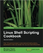 راهنمای اسکریپت‌نویسی در محیط شل لینوکسLinux Shell Scripting Cookbook, Second Edition
