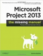 راهنمای گمشده Microsoft Project 2013Microsoft Project 2013: The Missing Manual (Missing Manuals)