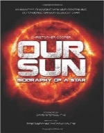 خورشید ما؛ بیوگرافی یک ستارهOur Sun: Biography of a Star