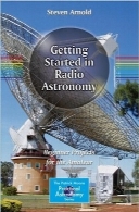 آغاز کار در اخترشناسی رادیوییGetting Started in Radio Astronomy: Beginner Projects for the Amateur