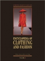 دایره‌المعارف لباس و مدEncyclopedia of Clothing and Fashion (Scribner Library of Daily Life) (3 Volumes Set)