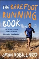 کتاب دوی پابرهنهThe Barefoot Running Book: The Art and Science of Barefoot and Minimalist Shoe Running