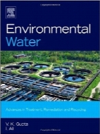 آب محیط زیستEnvironmental Water: Advances in Treatment, Remediation and Recycling