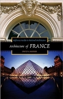 معماری فرانسهArchitecture of France (Reference Guides to National Architecture)