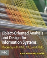 تحلیل و طراحی شی‌گرا برای سیستم‌های اطلاعاتیObject-Oriented Analysis and Design for Information Systems: Modeling with UML, OCL, and IFML